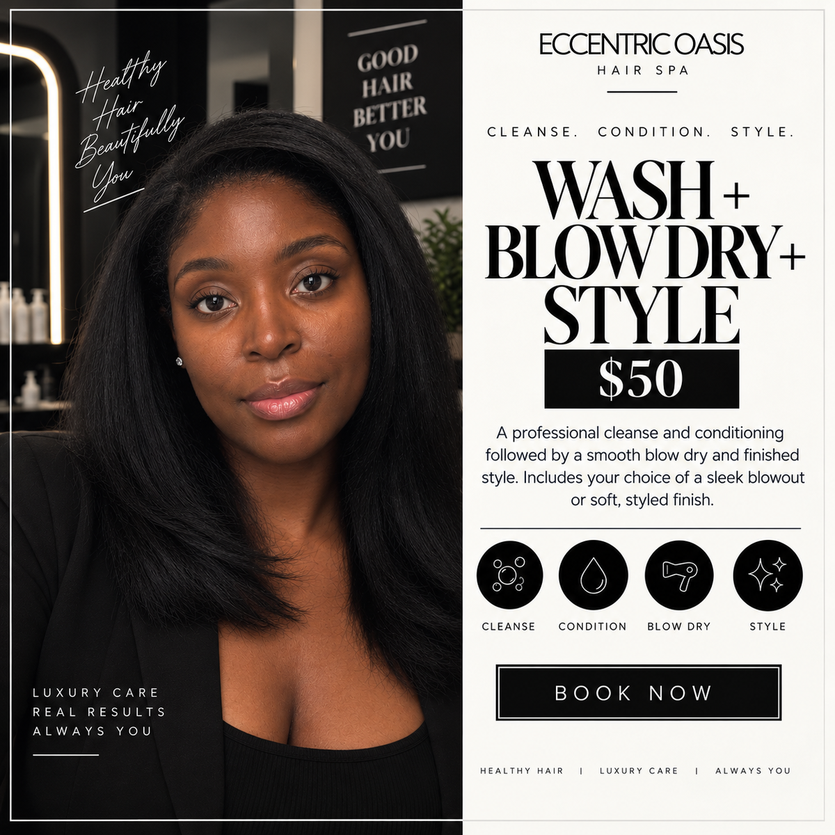 WASH • BLOW DRY • STYLE
