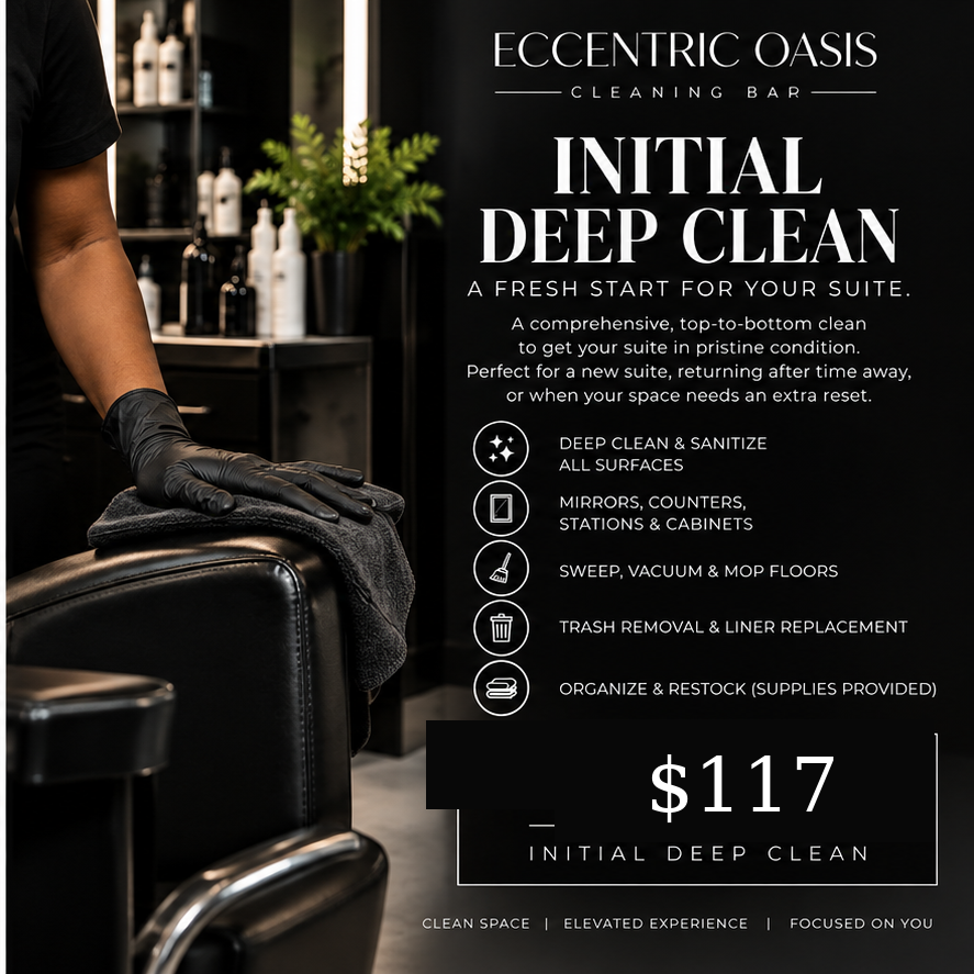 Initial Salon Suite Deep Clean $117 per visit
